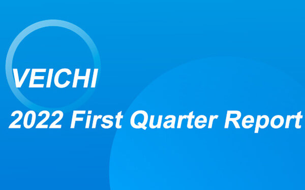 Отчет за первый квартал 2022 года VEICHI